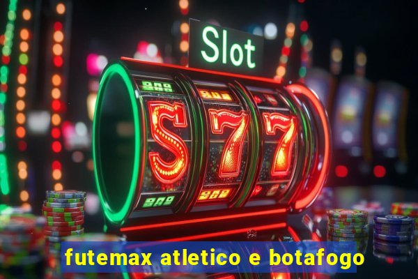 futemax atletico e botafogo